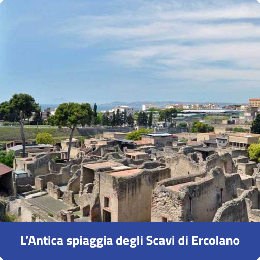 L'Antica spiaggia degli Scavi di Ercolano